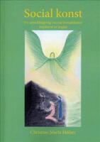 Social konst, en utvecklingsv&auml;g i social levnadskonst inspirerat av &auml;nglar