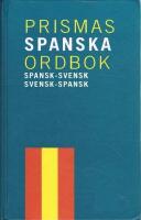 Prismas spanska ordbok : Spansk-svensk/svensk-spansk ca 80 000