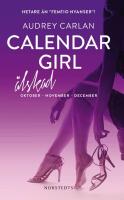 Calendar Girl. &Auml;lskad : Oktober, November, December