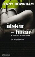 &Auml;lskar : hatar