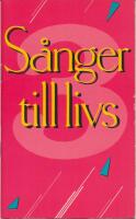S&aring;nger till livs 3