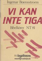 Vi kan inte tiga - Bibelk&ouml;rer NT 81