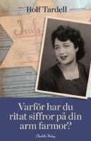 Varf&ouml;r har du ritat siffror p&aring; din arm farmor?