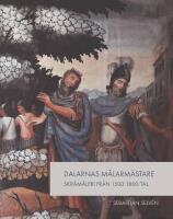 Dalarnas m&aring;larm&auml;stare - skr&aring;m&aring;leri fr&aring;n 1500- 1800-tal