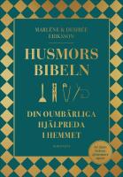 Husmorsbibeln : Din oumb&auml;rliga hj&auml;lpreda i hemmet