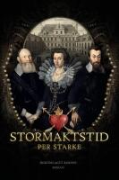 Stormaktstid - roman
