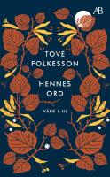 Hennes ord : v&auml;rk I&ndash;III