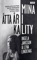 Mina &aring;tta &aring;r i Kality