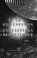 Fantastiska ber&auml;ttelser. F&ouml;rberedelser f&ouml;r flykt ; Det s&auml;llsamma djuret fr&aring;n norr