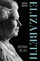 Elizabeth : drottning f&ouml;r livet