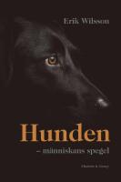 Hunden : m&auml;nniskans spegel