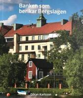 Banken som berikar Bergslagen