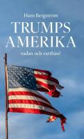 Trumps Amerika - vadan och varth&auml;n?