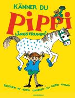 K&auml;nner du Pippi L&aring;ngstrump? - bilderbok