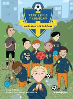 V&aring;rt lilla landslag och stora klubben