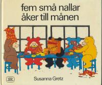 Fem sm&aring; nallar &aring;ker till m&aring;nen