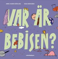 Var &auml;r bebisen?