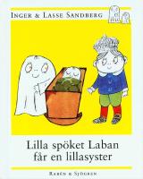 Lilla sp&ouml;ket Laban f&aring;r en lillasyster