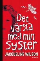 Det v&auml;rsta med min syster