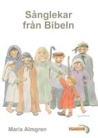 S&aring;nglekar fr&aring;n bibeln