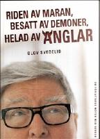 Riden av maran, besatt av demoner, helad av &auml;nglar