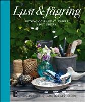 Lust & f&auml;gring : betong och annat pyssel i det gr&ouml;na