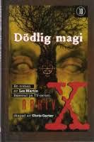 D&ouml;dlig magi : En roman, Arkiv X 10