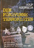 Den f&ouml;rsvunne terroristen