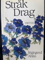 Str&aring;kdrag : [dikter]