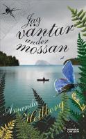 Jag v&auml;ntar under mossan