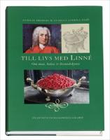 Till livs med Linn&eacute; : om mat h&auml;lsa och levnadskonst
