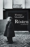 R&ouml;sten - en sj&auml;lvbiografi