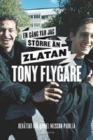 En g&aring;ng var jag st&ouml;rre &auml;n Zlatan