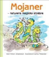 Mojaner : naturens magiska st&auml;dare