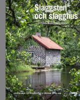 Slaggsten & slagghus : unika kulturskatter