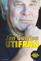 Jan Guillou - utifr&aring;n