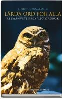 L&auml;rda ord f&ouml;r alla : Allm&auml;nvetenskaplig ordbok