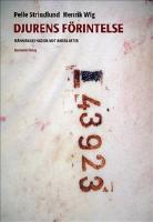 Djurens f&ouml;rintelse : m&auml;nniskans nazism mot andra arter