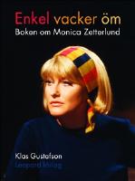 Enkel vacker &ouml;m : boken om Monica Zetterlund