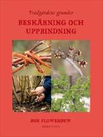 Tr&auml;dg&aring;rdens grunder : besk&auml;rning och uppbindning