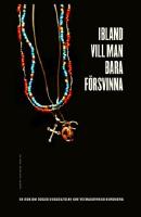 Ibland vill man bara f&ouml;rsvinna : en bok om Dogge Doggelito