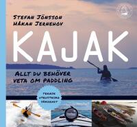 Kajak : allt du beh&ouml;ver veta om paddling