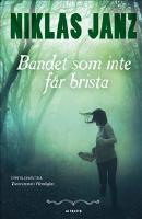 Bandet som inte f&aring;r brista