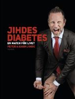 Jihdes diabetes : en match f&ouml;r livet