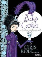 Ada Goth och mysteriet p&aring; Gasta-Gorma herrg&aring;rd