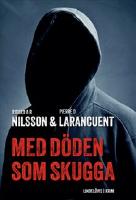 Med d&ouml;den som skugga