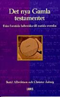 Det nya Gamla testamentet ...