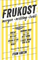 Frukost : morgon, middag, kv&auml;ll