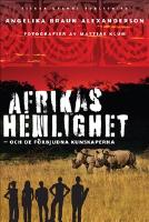 Afrikas hemlighet : och de f&ouml;rbjudna kunskaperna