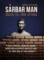 S&aring;rbar man - V&auml;gen till inre styrka